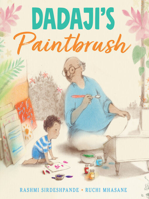 Title details for Dadaji's Paintbrush by Rashmi Sirdeshpande - Available